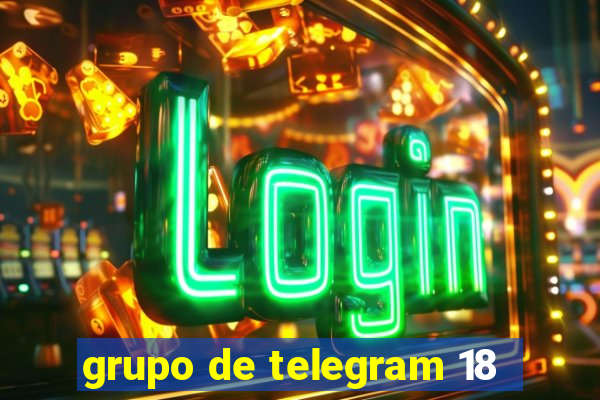 grupo de telegram 18